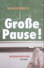 Grosse Pause: Nachdenken über