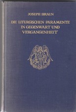 Joseph Braun: Die liturgischen