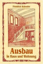 Ausbau in Haus und Wohnung: Die Ausbauarbeiten von ... | Buch | Zustand sehr gut