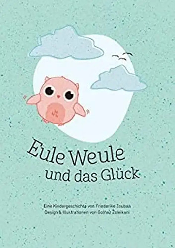 Eule weule und das - eule,