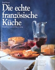 Die echte französische küche - die,