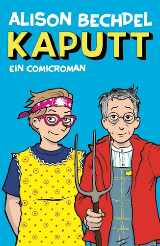 Kaputt alison bechdel buch - |, |