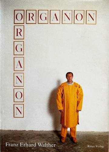 Franz erhard walther - walther:, organon