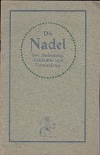 Die Nadel, ihre Bedeutung