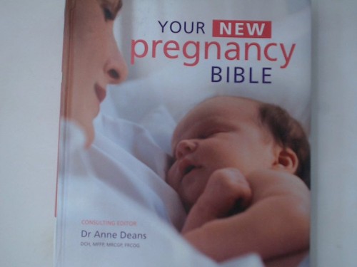 Your new pregnancy - bible:, the