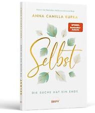 Selbst: Die Suche hat ein Ende von Kupka, Anna | Buch | Zustand sehr gut
