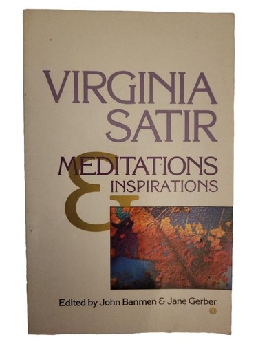 Virginia satir meditations - satir, &