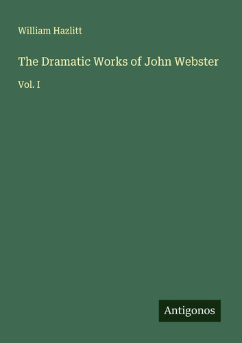 The dramatic works - the,