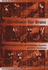Gershwin for Brass (Originale Arrangements für Posaunenchor)
