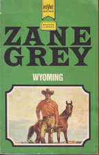 Wyoming, Zane Grey, der