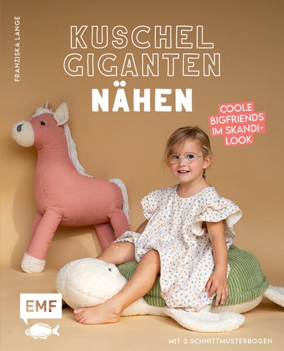 Kuschelgiganten nähen coole - kuschelgiganten, nähen: