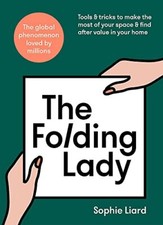 The Folding Lady: Tools & tricks to make the most of your space 