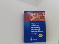 Basiswissen Medizinische Mikrobiologie und Infektiologie (Springer-Lehrbuch) mit