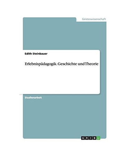 Erlebnispädagogik geschichte - erlebnispädagogik.,
