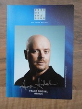* Autogrammkarte * Rock me Amadeus* Das Falco Musical* Franz Frickel  ** sign **