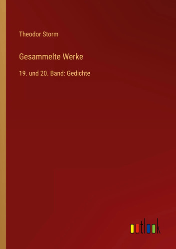 Theodor storm gesammelte - theodor,