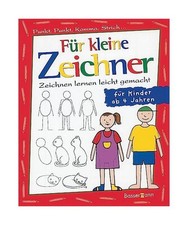 Für kleine Zeichner. Punkt, Punkt, Komma, Strich...: Zeichnen lernen leicht gem