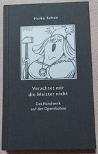 Oper verachtet mir - verachtet, die