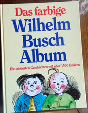 Das farbige Wilhelm Busch Album - gebundene Ausgabe