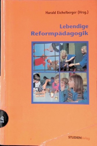 Lebendige reformpädagogik - lebendige,
