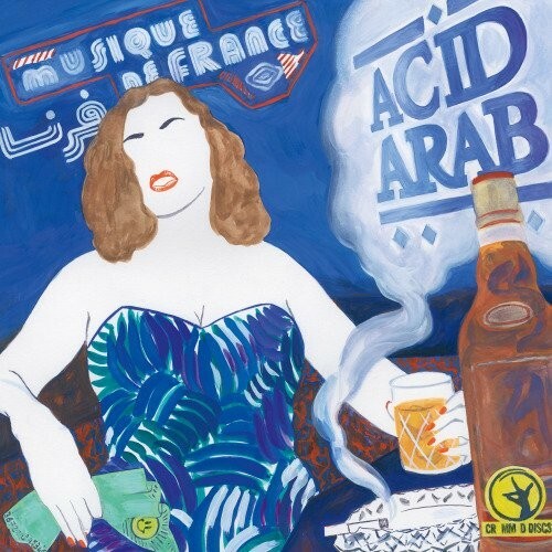 Acid arab musique de france - arab,