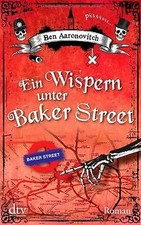 Ein Wispern unter Baker Street: Roman von Aaronovitch, Ben | Buch | Zustand gut