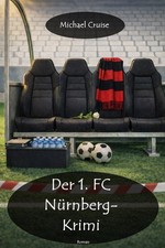 Der 1. FC Nürnberg-Krimi