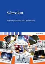 Schweißen für Hobbyschlosser