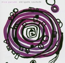 Obrigado Saudade von Mice