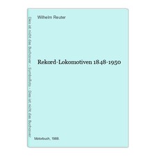 Rekord-Lokomotiven 1848-1950