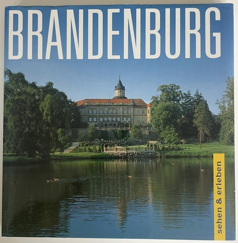Brandenburg sehen und - -,
