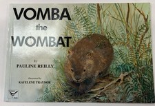 Vomba the Wombat. Reilly, Pauline and Kayelene Traynor (Ill.):