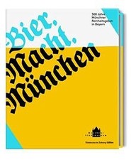 Bier. Macht. München 500