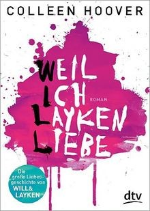 Weil ich layken - weil, von