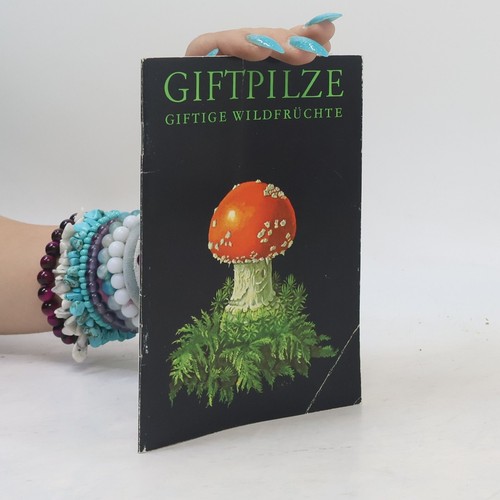 Giftpilze giftige - giftpilze.,
