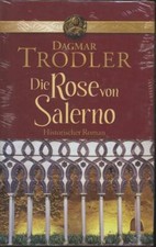 Dagmar Trodler - Die Rose von