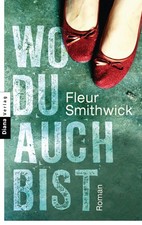 Smithwick, F: Wo du auch bist Fleur Smithwick