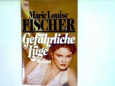 Gefährliche Lüge Fischer