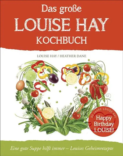 Das große louise hay kochbuch - das,