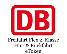 DB Bahn Freifahrt Flex 2. Klasse eToken Hin- & Rückfahrt gültig bis Juni 2026