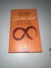 Liebe dich selbst und es ist egal, wen du heiratest von Eva Maria Zurhorst