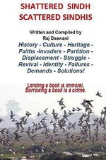 Shattered Sindh Scattered Sindhis, Daswani, Raj, Good Book
