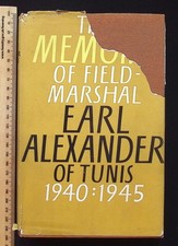 The Memoirs of Field-Marshal Earl Alexander of Tunis 1940-1945 by John North HB