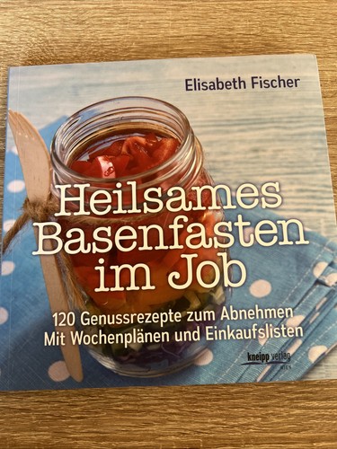 Heilsames basenfasten im - „heilsames,