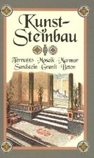 Kunststeinbau: Terrazzo - Mosaik - Marmor - Sandstein - Granit - Beton, Karl