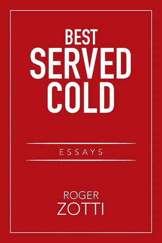 Roger zotti best served cold - best,