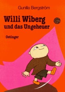 Willi wiberg und das ungeheuer - und,