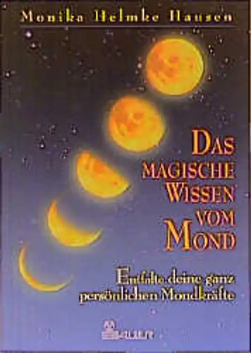 Das magische wissen vom mond - das,