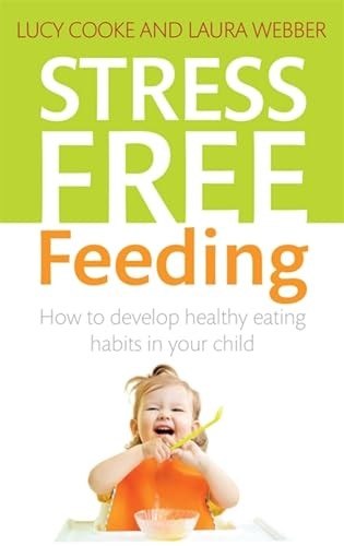 Stress free feeding - feeding:, how