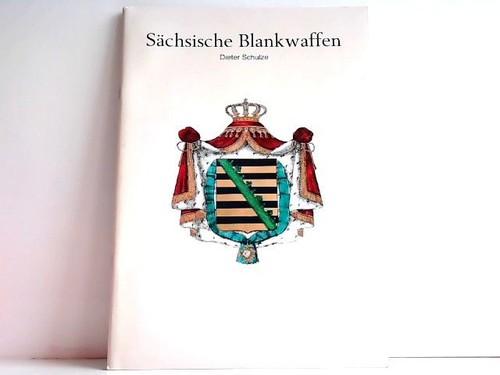 Sächsische blankwaffen - sächsische,